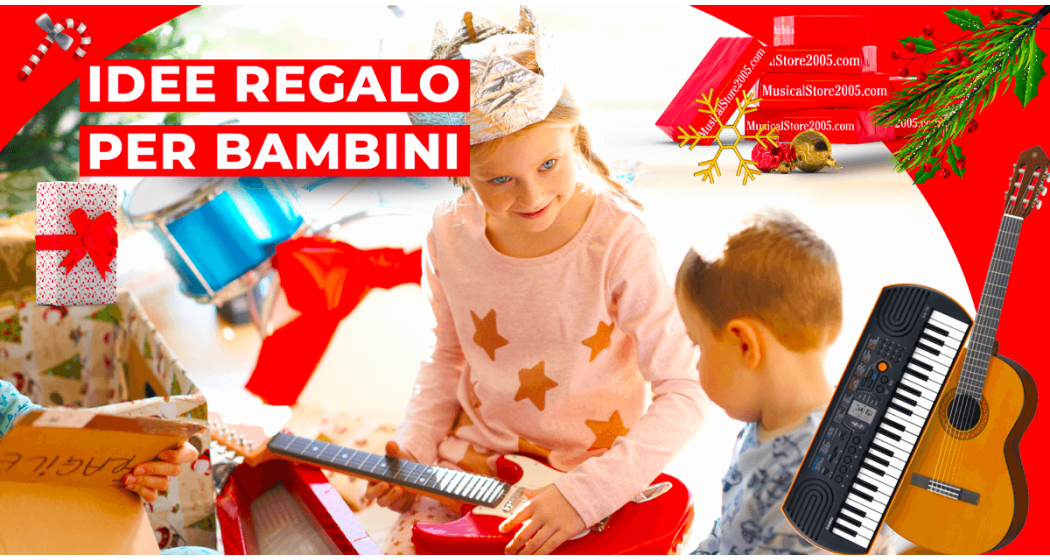 Strumenti musicali come idee regalo per bambini e ragazzi 