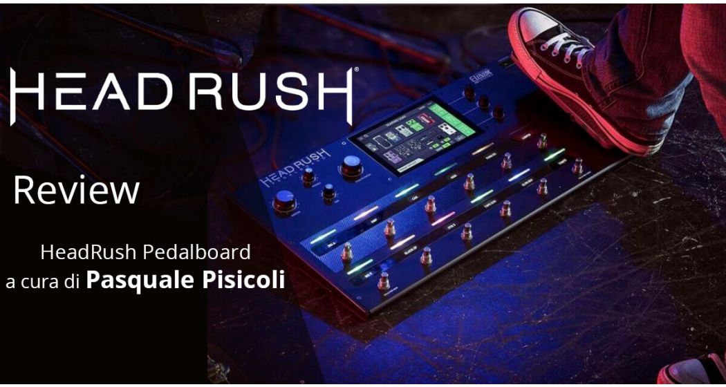 HeadRush Pedalboard - Review @MusicalStore2005