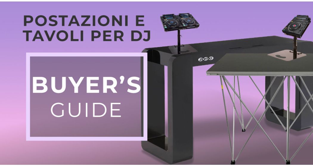 Postazioni e tavoli per DJ: dagli stand trasportabili ai mobili